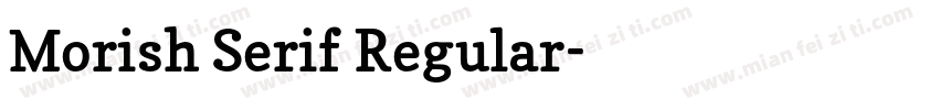 Morish Serif Regular字体转换